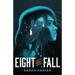 Eight Will Fall