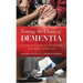 Taming the Chaos of Dementia: A Caregiver's Guide to Interventions That Make a Difference