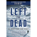 Left for Dead (Movie Tie-in Edition): Left for Dead (Movie Tie-in Edition): My Journey Home from Everest