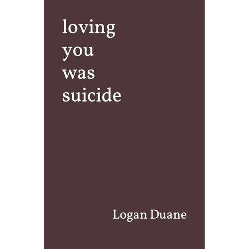 loving you was suicide