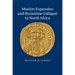 Muslim Expansion and Byzantine Collapse in North Africa