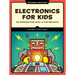 Electronics for Kids, 2nd Edition: An Introduction with 21 Fun Projects