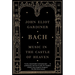 Bach: Music in the Castle of Heaven
