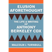 Elusion Aforethought: The Life and Writing of Anthony Berkeley Cox