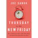 Thursday Is the New Friday: How to Work Fewer Hours, Make More Money, and Spend Time Doing What You Want