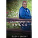 Just Beyond the Bridge