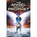 The Angel and the Prophet