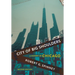 City of Big Shoulders: A History of Chicago
