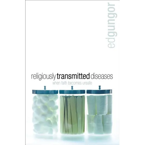 La Religiously Transmitted Diseases: Finding a Cure When Faith Doesn't Feel Right