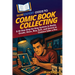 HowExpert Guide to Comic Book Collecting: A 60-Day Step-by-Step System to Build, Grade, Store, Buy, Sell, and Invest in Comics Like a Pro