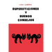 Supersticiones Y Buenos Consejos
