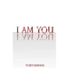I Am You: I Am You