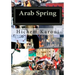 Arab Spring: The New Middle East in the Making (Essays)
