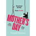 Mother's Day: Discover a Mother Like No Other in This Compulsive, Page-Turning Thriller