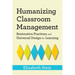 Humanizing Classroom Management: Restorative Practices and Universal Design for Learning