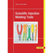 Scientific Injection Molding Tools