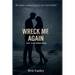 Wreck Me Again
