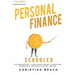 Personal Finance: Schooled - The Mandatory Class About Money, Investing, Budgeting, Saving & Passive Income (2nd Edition)