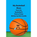 My Basketball Blues from the Basketball's Point of View