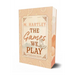 The Games We Play