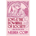 Love and the Downfall of Society