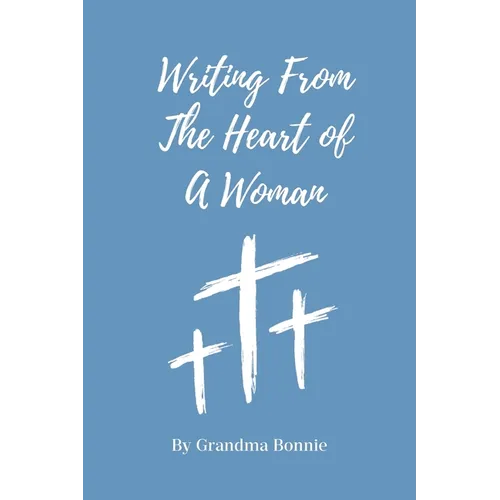 Writing from the Heart of a Woman