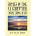 Ripples in Time, A.I. Godfather, Engineering Jesus