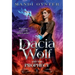 Dacia Wolf & the Prophecy: A magical coming of age fantasy novel
