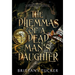 The Dilemmas of a Dead Man's Daughter