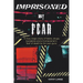 Imprisoned by Fear: A true, tragic story of teens, drugs, burglaries and a homeowner's fear of death by his own guns