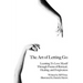 The Art of Letting Go: Learning To Love Myself Through Poems of Betrayal, Healing, and Forgiveness.