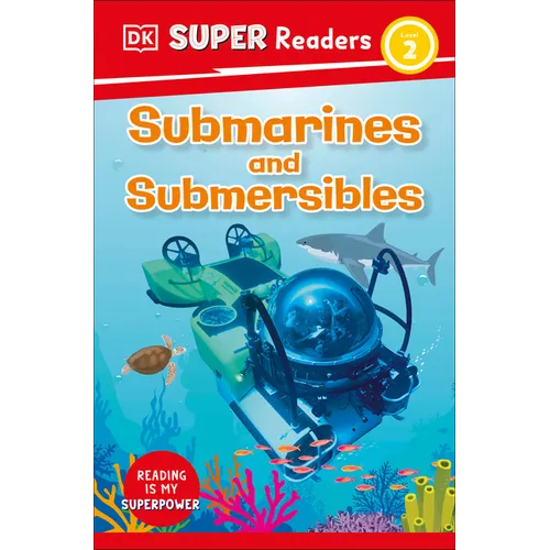 DK Super Readers Level 2 Submarines and Submersibles