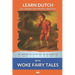 Learn Dutch with Woke Fairy Tales: Interlinear Dutch to English