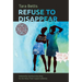 Refuse to Disappear