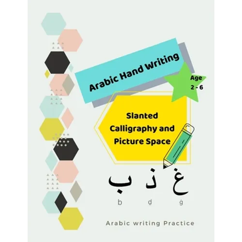 ARABIC Hand Writing: Slanted Calligraphy and Picture Space for Arabic writing Practice and Paintig Coloring Paper