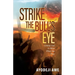 Strike the Bull's Eye: Getting God to Move When You Pray