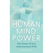 Human Mind Power: The Power of your Subconscious Mind