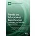 Trends on Educational Gamification: Challenges and Learning Opportunities