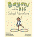 Bayani and the Big School Adventure