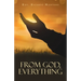 From God, Everything
