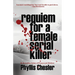 Requiem for a Female Serial Killer