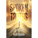 Spoken Truths: A Journey from Silence to Strength