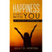 Happiness Starts With You: 10 Tips to A Happier You