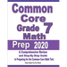 Common Core Grade 7 Math Prep 2020: A Comprehensive Review and Step-By-Step Guide to Preparing for the Common Core Math Test