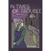 In Times of Trouble: Refuge Book 1