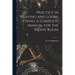 Practice in Weaving and Loom-Fixing. A Complete Manual for the Weave Room
