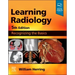 Learning Radiology: Recognizing the Basics