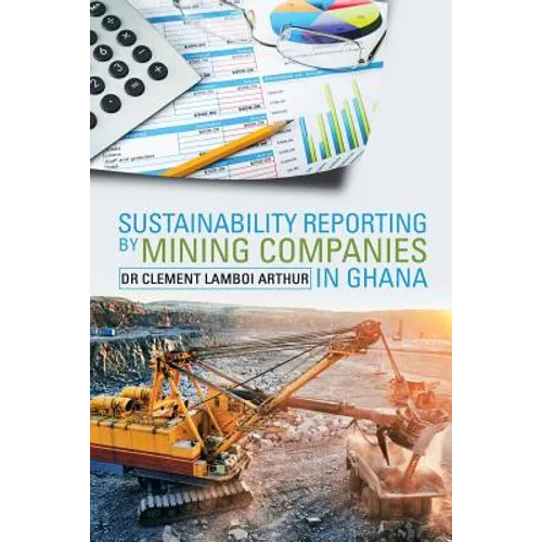 Sustainability Reporting by Mining Companies in Ghana