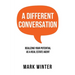 A Different Conversation: Realizing Your Potential as a Real Estate Agent