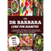 The Dr Barbara Cure for Diabetes: A manual guide on Dr barbara O' neill's studies, naturally cure High blood pressure without the use of pills, throug
